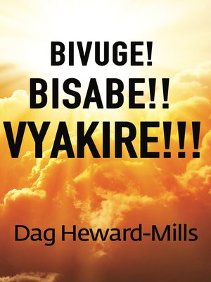 cover image of Bivuge! Bisabe!! Vyakire!!!
